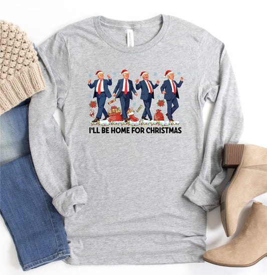 I'll be home for Christmas Dancing Long Sleeve Tee